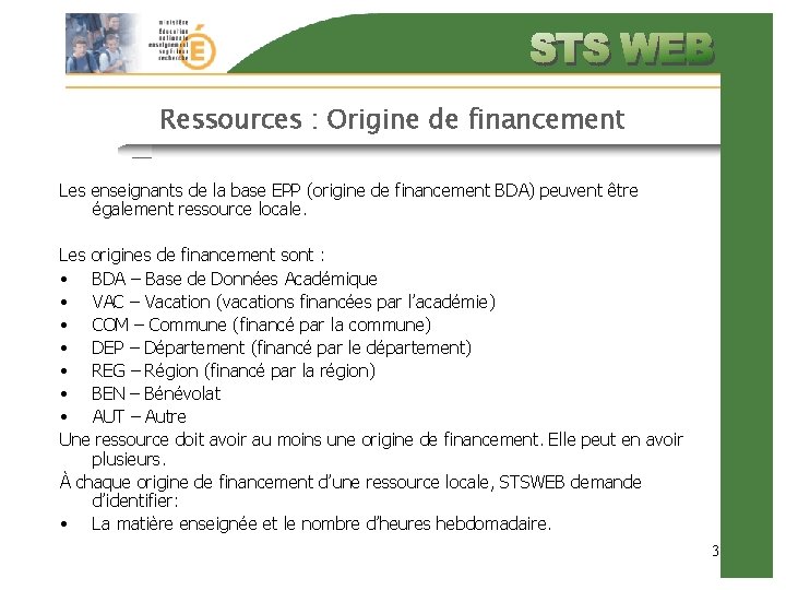 Ressources : Origine de financement Les enseignants de la base EPP (origine de financement