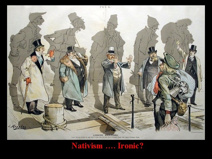 Nativism …. Ironic? 