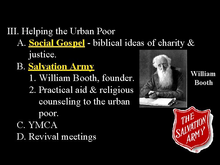 III. Helping the Urban Poor A. Social Gospel - biblical ideas of charity &