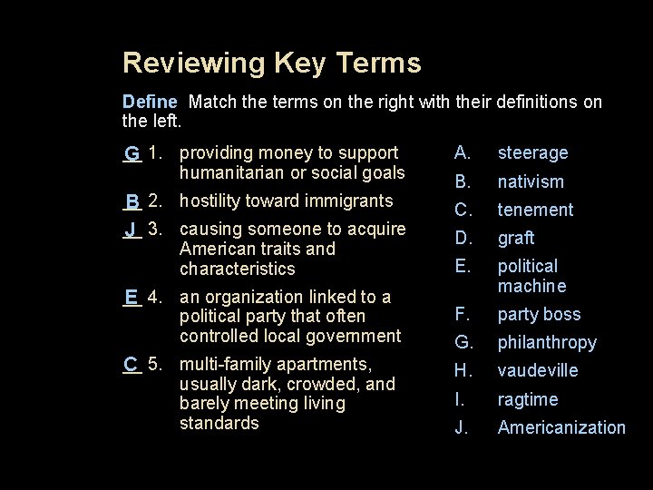 Reviewing Key Terms Define Match the terms on the right with their definitions on