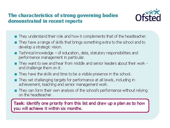 The characteristics of strong governing bodies demonstrated in recent reports < They understand their