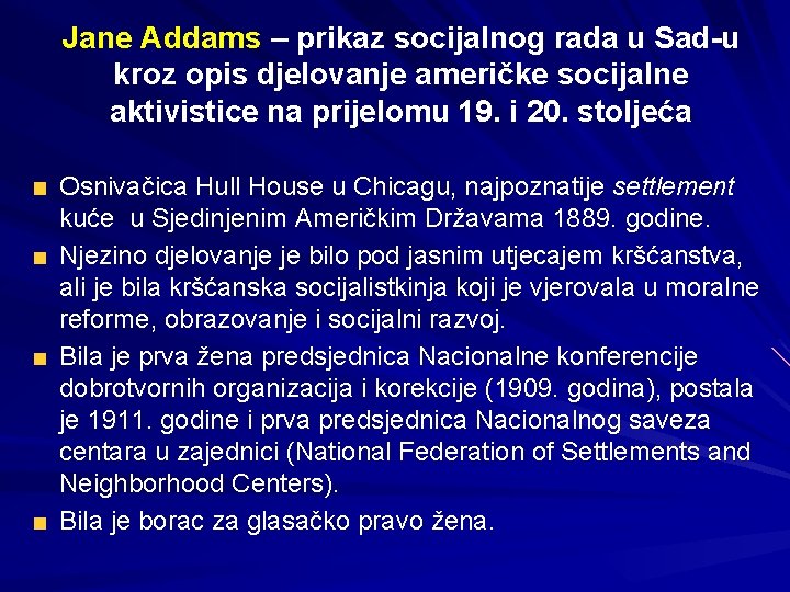 Jane Addams – prikaz socijalnog rada u Sad-u kroz opis djelovanje američke socijalne aktivistice