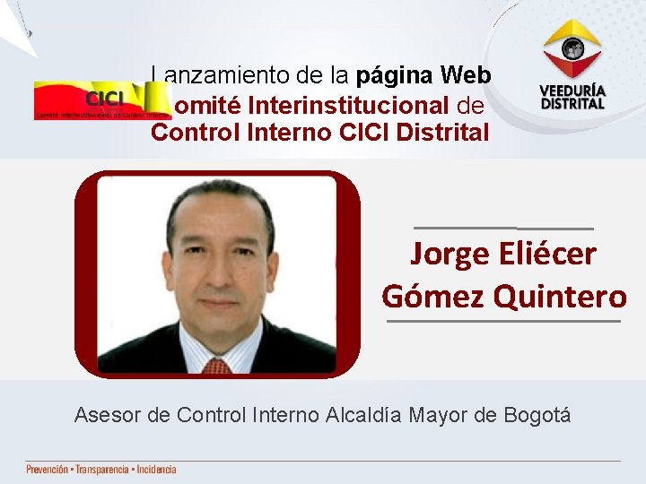 Lanzamiento de la página Web Comité Interinstitucional de Control Interno CICI Distrital Jorge Eliécer