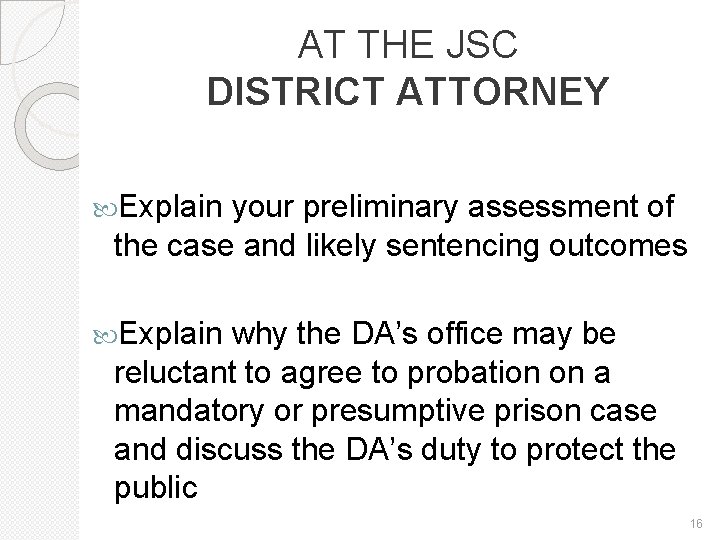 JUDICIAL SETTLEMENT CONFERENCES STANDARDS OF EXCELLENCE BEST PRACTICES