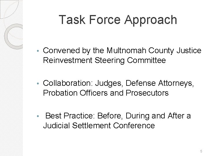 JUDICIAL SETTLEMENT CONFERENCES STANDARDS OF EXCELLENCE BEST PRACTICES