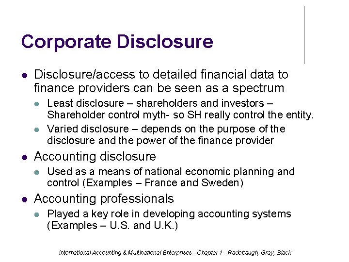 Corporate Disclosure/access to detailed financial data to finance providers can be seen as a