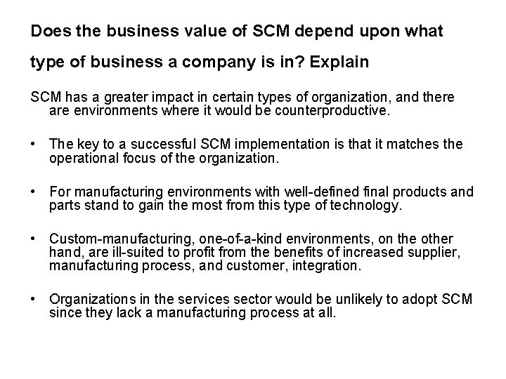Does the business value of SCM depend upon what type of business a company