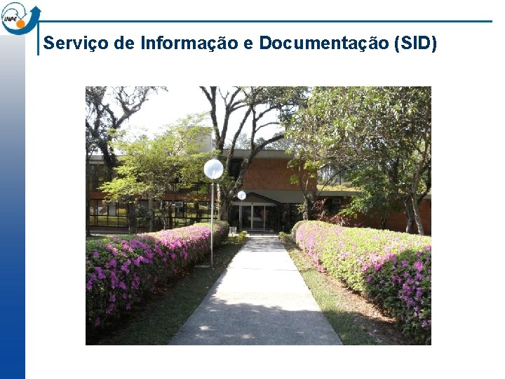 Serviço de Informação e Documentação (SID) 