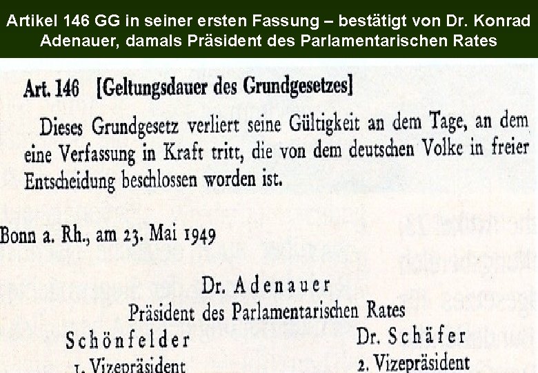 Artikel 146 GG in seiner ersten Fassung – bestätigt von Dr. Konrad Adenauer, damals