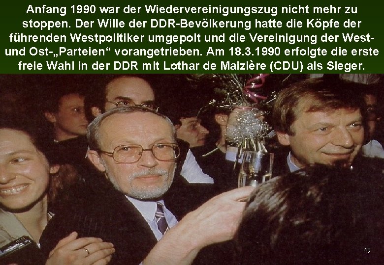 Anfang 1990 war der Wiedervereinigungszug nicht mehr zu stoppen. Der Wille der DDR-Bevölkerung hatte