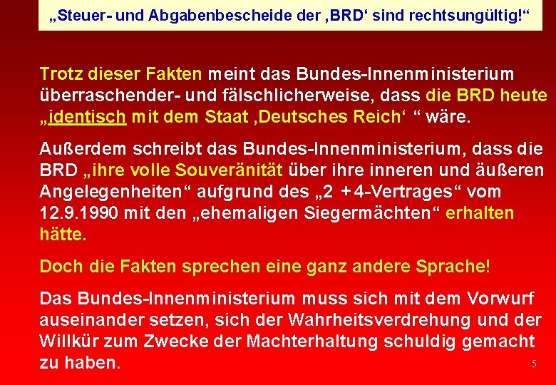 „Steuer- und Abgabenbescheide der ‚BRD‘ sind rechtsungültig!“ Trotz dieser Fakten meint das Bundes-Innenministerium überraschender-