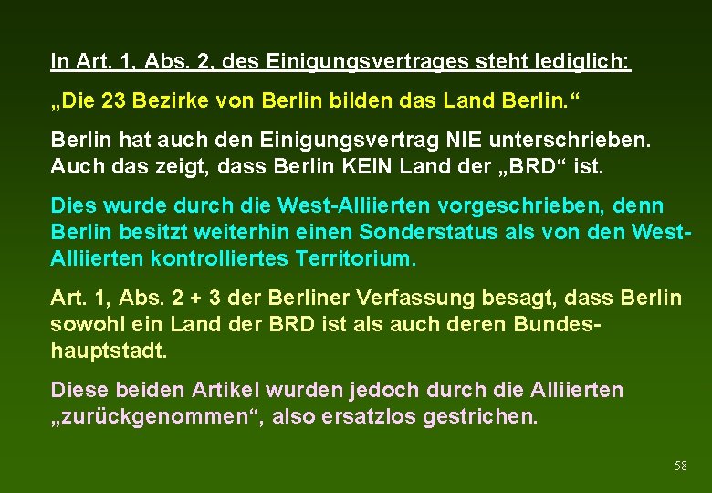 In Art. 1, Abs. 2, des Einigungsvertrages steht lediglich: „Die 23 Bezirke von Berlin