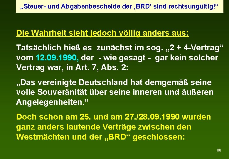 „Steuer- und Abgabenbescheide der ‚BRD‘ sind rechtsungültig!“ Die Wahrheit sieht jedoch völlig anders aus: