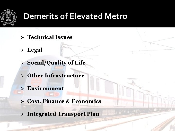 Comparative Evaluation between Elevated and Underground Metro Case