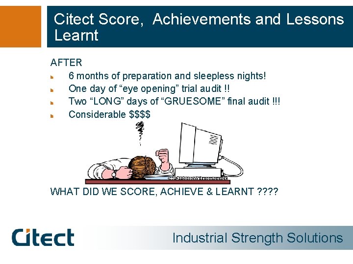 Citect Score, Achievements and Lessons Learnt AFTER 6 months of preparation and sleepless nights!