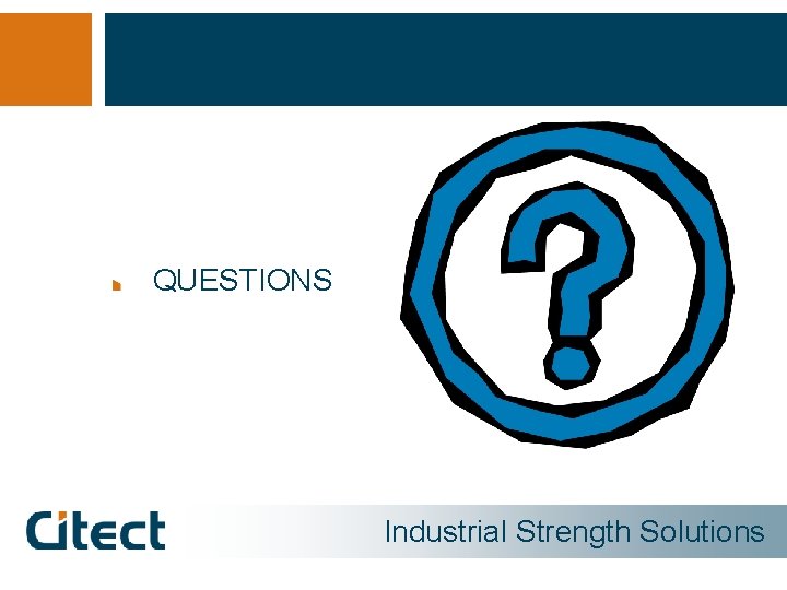 QUESTIONS Industrial Strength Solutions 