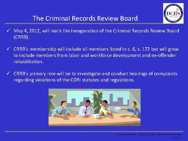 The Criminal Records Review Board ü May 4, 2012, will mark the inauguration of