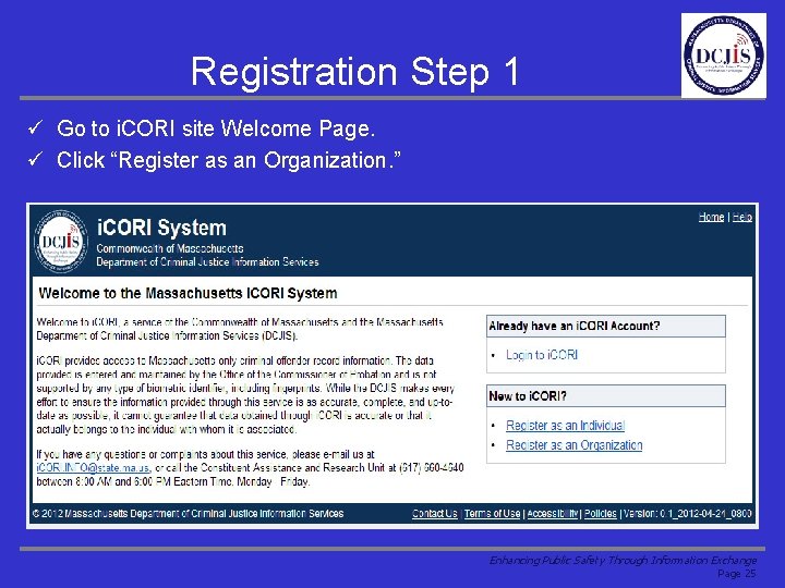 Registration Step 1 ü Go to i. CORI site Welcome Page. ü Click “Register