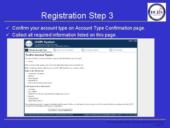 Registration Step 3 ü Confirm your account type on Account Type Confirmation page. ü