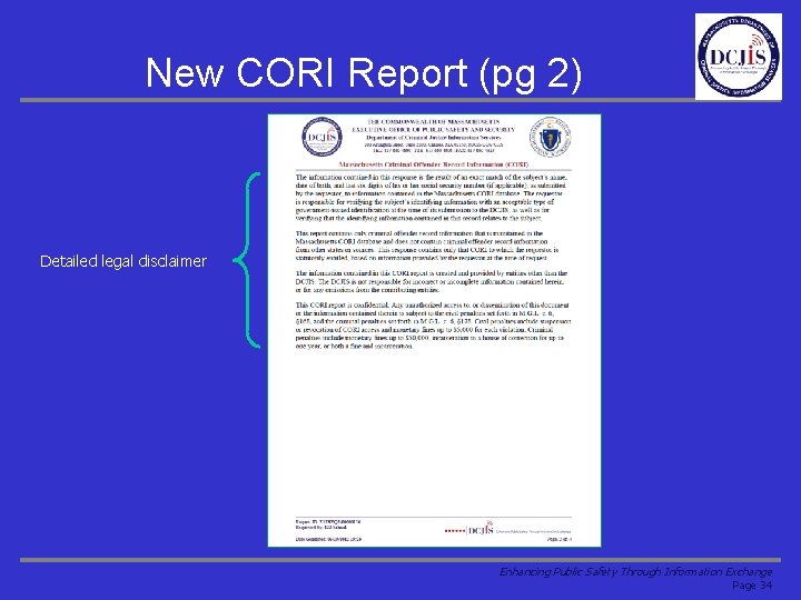 New CORI Report (pg 2) Detailed legal disclaimer Enhancing Public Safety Through Information Exchange