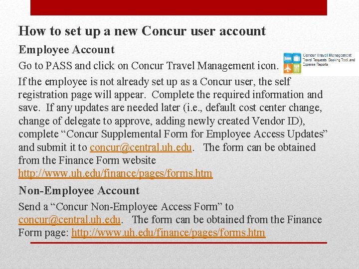 How to set up a new Concur user account Employee Account Go to PASS