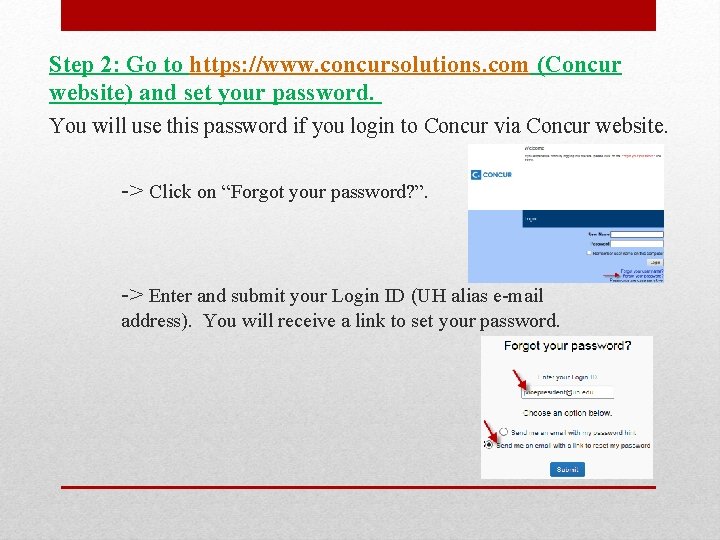 Step 2: Go to https: //www. concursolutions. com (Concur website) and set your password.