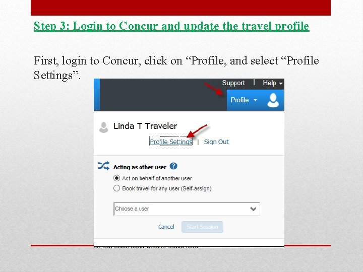 Step 3: Login to Concur and update the travel profile First, login to Concur,