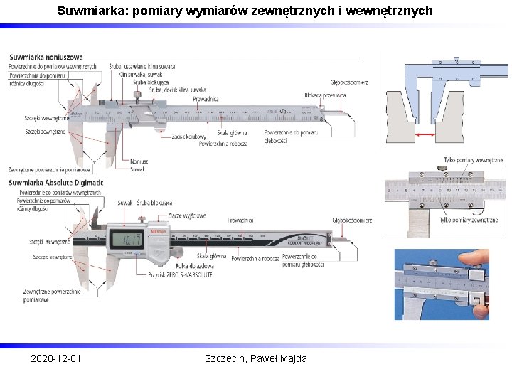 Suwmiarka: pomiary wymiarów zewnętrznych i wewnętrznych 2020 -12 -01 Szczecin, Paweł Majda 