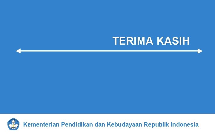 TERIMA KASIH Kementerian Pendidikan dan Kebudayaan Republik Indonesia 