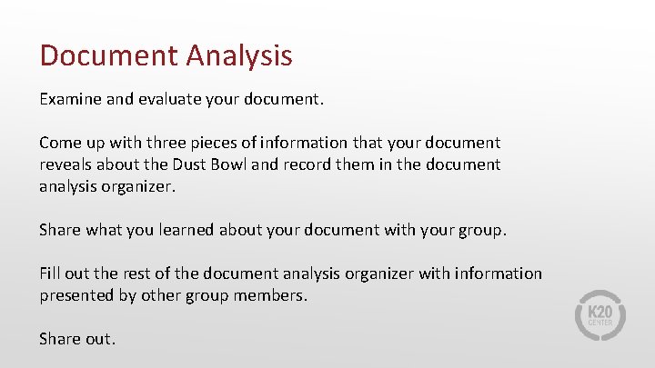 Document Analysis Examine and evaluate your document. Come up with three pieces of information