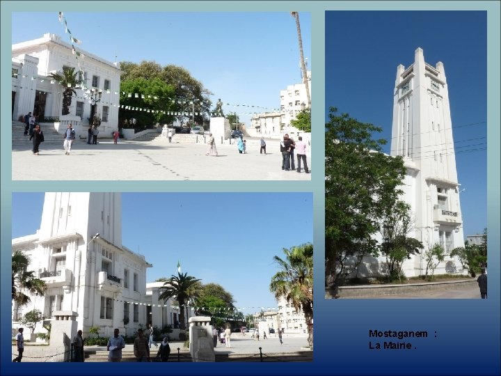 Mostaganem : La Mairie. 