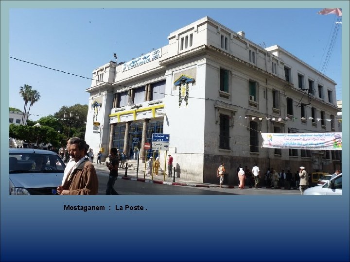 Mostaganem : La Poste. 
