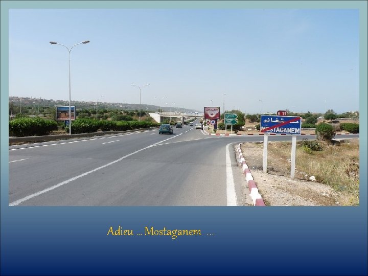Adieu … Mostaganem. . . 