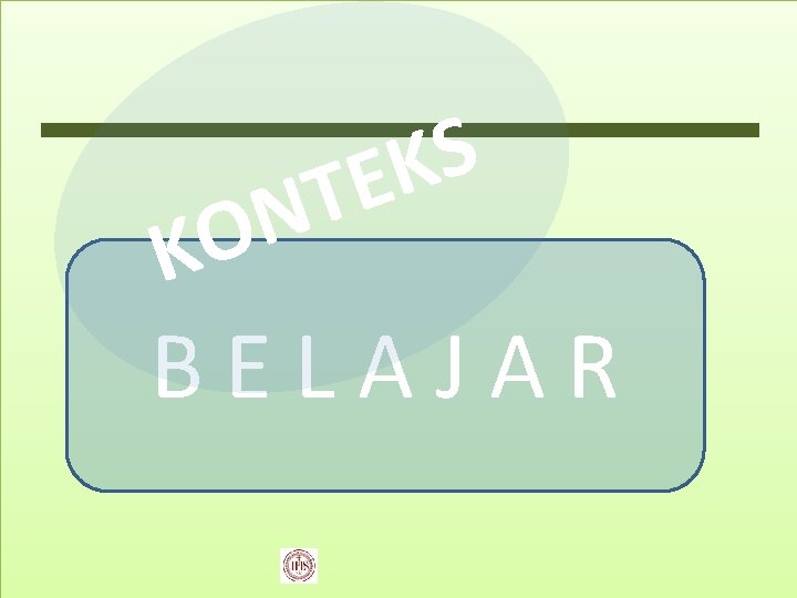 S K E T N O K BELAJAR 