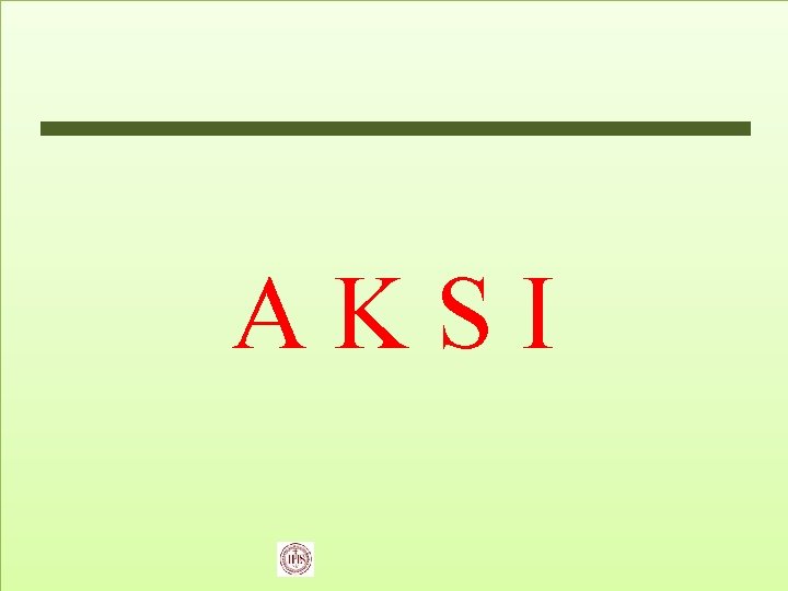 AKSI 