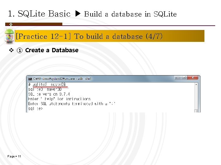 1. SQLite Basic ▶ Build a database in SQLite [Practice 12 -1] To build