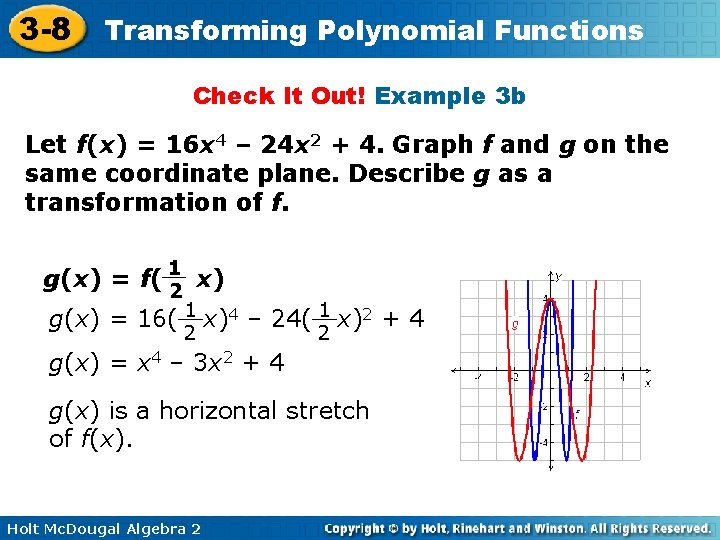 3 -8 Transforming Polynomial Functions Check It Out! Example 3 b Let f(x) = 3 -8 Transforming Polynomial Functions Check It Out! Example 3 b Let f(x) =
