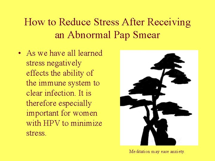 How to Reduce Stress After Receiving an Abnormal Pap Smear • As we have