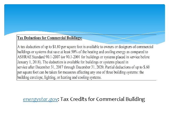 energystar. gov: Tax Credits for Commercial Building 