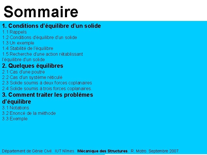 Sommaire 1. Conditions d’équilibre d’un solide 1. 1 Rappels 1. 2 Conditions d’équilibre d’un