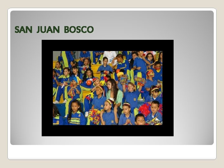 SAN JUAN BOSCO 