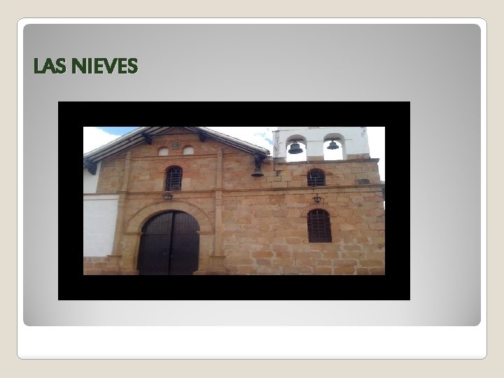 LAS NIEVES 