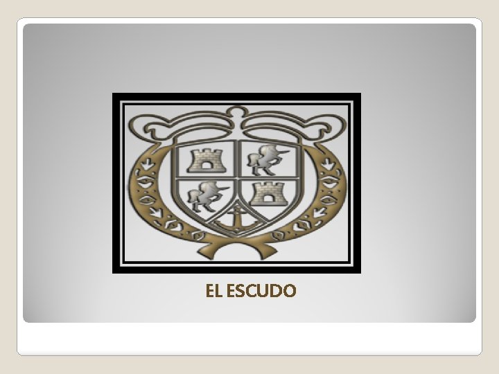 EL ESCUDO 
