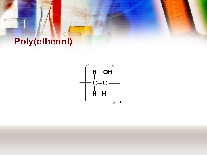 Poly(ethenol) 