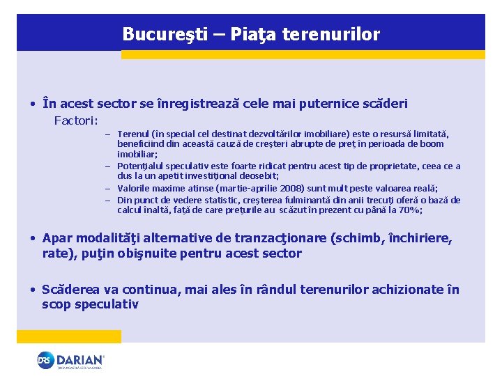 Bucureşti – Piaţa terenurilor • În acest sector se înregistrează cele mai puternice scăderi