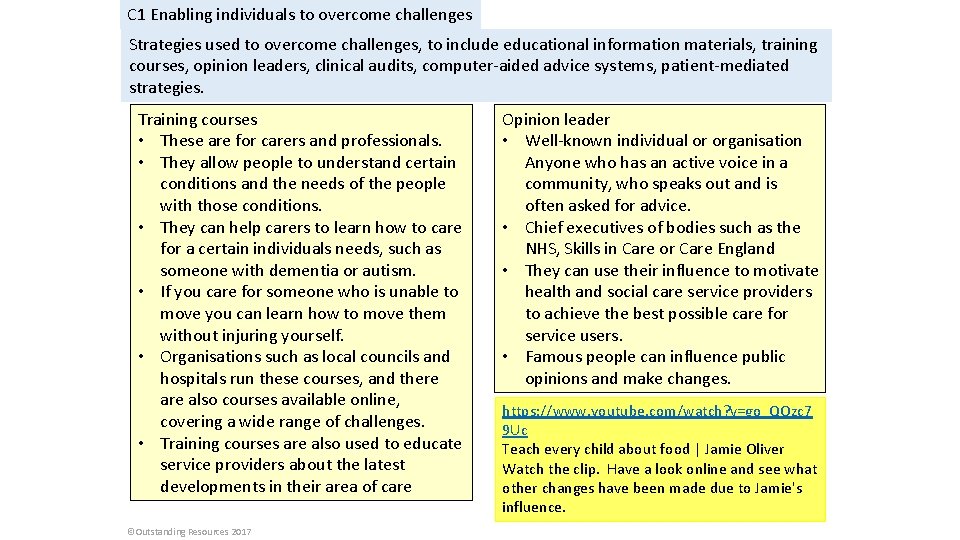 C 1 Enabling individuals to overcome challenges Strategies used to overcome challenges, to include