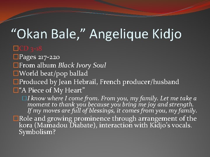 “Okan Bale, ” Angelique Kidjo �CD 3 -18 �Pages 217 -220 �From album Black