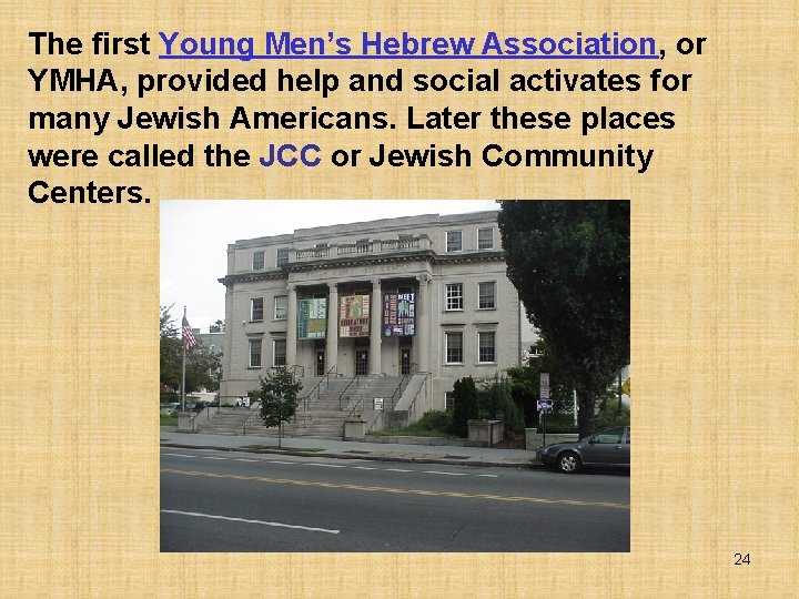 The first Young Men’s Hebrew Association, or YMHA, provided help and social activates for