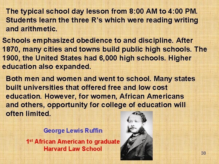 The typical school day lesson from 8: 00 AM to 4: 00 PM. Students