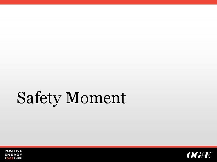 Safety Moment 